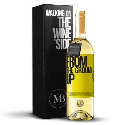 «From The Ground Up» WHITE Ausgabe