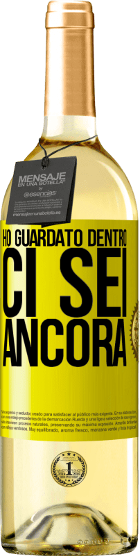 29,95 € Spedizione Gratuita | Vino bianco Edizione WHITE Ho guardato dentro. Ci sei ancora Etichetta Gialla. Etichetta personalizzabile Vino giovane Raccogliere 2025 Verdejo
