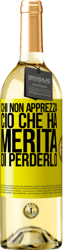 29,95 € Spedizione Gratuita | Vino bianco Edizione WHITE Chi non apprezza ciò che ha, merita di perderlo Etichetta Gialla. Etichetta personalizzabile Vino giovane Raccogliere 2024 Verdejo