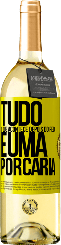 29,95 € Envio grátis | Vinho branco Edição WHITE Tudo o que acontece depois do peido é uma porcaria Etiqueta Amarela. Etiqueta personalizável Vinho jovem Colheita 2025 Verdejo