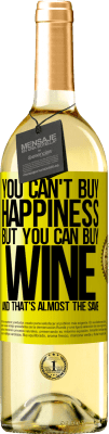 29,95 € Free Shipping | White Wine WHITE Edition You can't buy happiness, but you can buy wine and that's almost the same Yellow Label. Customizable label Young wine Harvest 2023 Verdejo