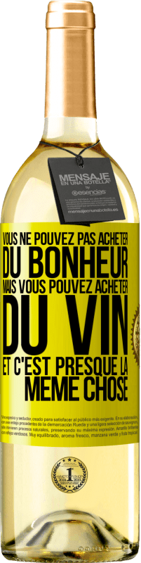 29,95 € Envoi gratuit | Vin blanc Édition WHITE Vous ne pouvez pas acheter du bonheur, mais vous pouvez acheter du vin et c'est presque la même chose Étiquette Jaune. Étiquette personnalisable Vin jeune Récolte 2025 Verdejo