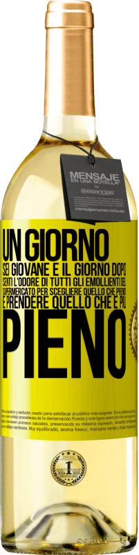 29,95 € Spedizione Gratuita | Vino bianco Edizione WHITE Un giorno sei giovane e il giorno dopo, senti l'odore di tutti gli emollienti del supermercato per scegliere quello che Etichetta Gialla. Etichetta personalizzabile Vino giovane Raccogliere 2025 Verdejo