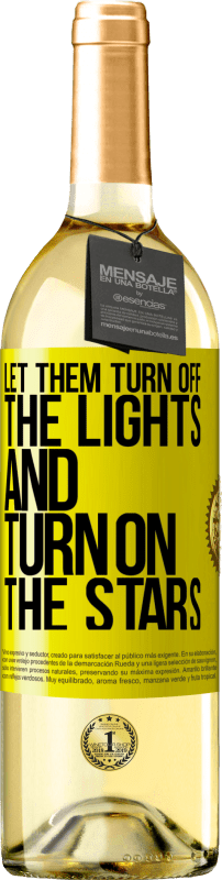 29,95 € 送料無料 | 白ワイン WHITEエディション 彼らはライトをオフにし、星をオンにしましょう 黄色のラベル. カスタマイズ可能なラベル 若いワイン 収穫 2025 Verdejo