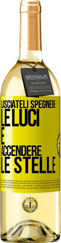 29,95 € Spedizione Gratuita | Vino bianco Edizione WHITE Lasciateli spegnere le luci e accendere le stelle Etichetta Gialla. Etichetta personalizzabile Vino giovane Raccogliere 2024 Verdejo