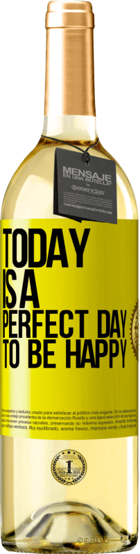 29,95 € Бесплатная доставка | Белое вино Издание WHITE Сегодня идеальный день для счастья Желтая этикетка. Настраиваемая этикетка Молодое вино Урожай 2023 Verdejo