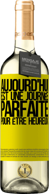 29,95 € Envoi gratuit | Vin blanc Édition WHITE Aujourd'hui est une journée parfaite pour être heureux Étiquette Jaune. Étiquette personnalisable Vin jeune Récolte 2024 Verdejo