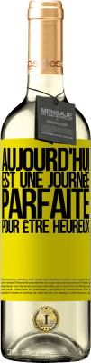 29,95 € Envoi gratuit | Vin blanc Édition WHITE Aujourd'hui est une journée parfaite pour être heureux Étiquette Jaune. Étiquette personnalisable Vin jeune Récolte 2025 Verdejo