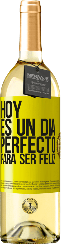 29,95 € Envío gratis | Vino Blanco Edición WHITE Hoy es un día perfecto para ser feliz Etiqueta Amarilla. Etiqueta personalizable Vino joven Cosecha 2023 Verdejo
