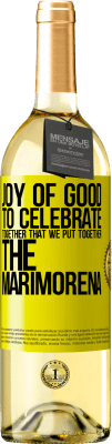 29,95 € Free Shipping | White Wine WHITE Edition Joy of good, to celebrate together that we put together the marimorena Yellow Label. Customizable label Young wine Harvest 2024 Verdejo