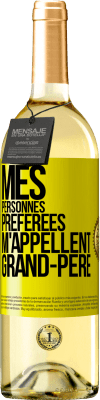 29,95 € Envoi gratuit | Vin blanc Édition WHITE Mes personnes préférées m'appellent grand-père Étiquette Jaune. Étiquette personnalisable Vin jeune Récolte 2025 Verdejo