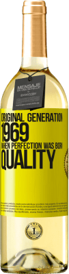 29,95 € Envío gratis | Vino Blanco Edición WHITE Original generation. 1969. When perfection was born. Quality Etiqueta Amarilla. Etiqueta personalizable Vino joven Cosecha 2023 Verdejo