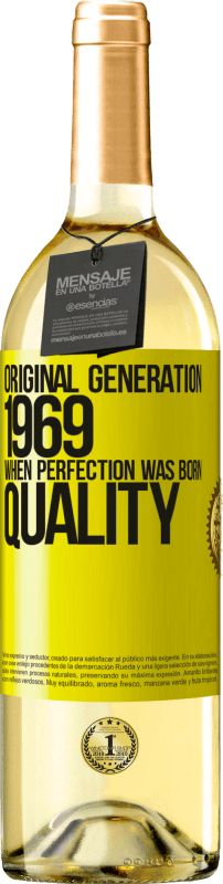 29,95 € Envío gratis | Vino Blanco Edición WHITE Original generation. 1969. When perfection was born. Quality Etiqueta Amarilla. Etiqueta personalizable Vino joven Cosecha 2024 Verdejo