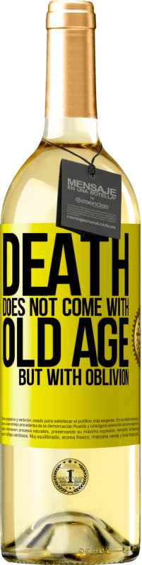 29,95 € Free Shipping | White Wine WHITE Edition Death does not come with old age, but with oblivion Yellow Label. Customizable label Young wine Harvest 2023 Verdejo