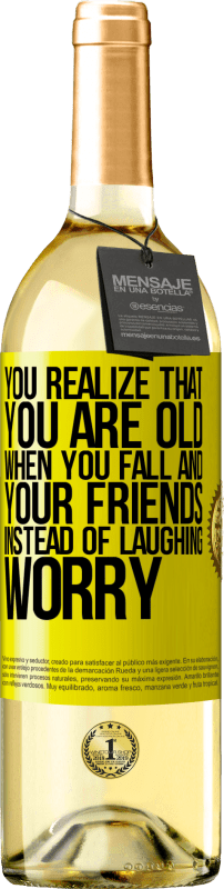 29,95 € Free Shipping | White Wine WHITE Edition You realize that you are old when you fall and your friends, instead of laughing, worry Yellow Label. Customizable label Young wine Harvest 2024 Verdejo