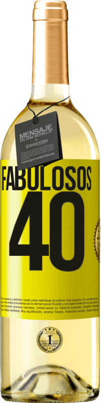 29,95 € Envío gratis | Vino Blanco Edición WHITE Fabulosos 40 Etiqueta Amarilla. Etiqueta personalizable Vino joven Cosecha 2024 Verdejo