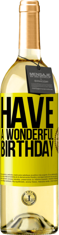29,95 € Free Shipping | White Wine WHITE Edition Have a wonderful birthday Yellow Label. Customizable label Young wine Harvest 2023 Verdejo