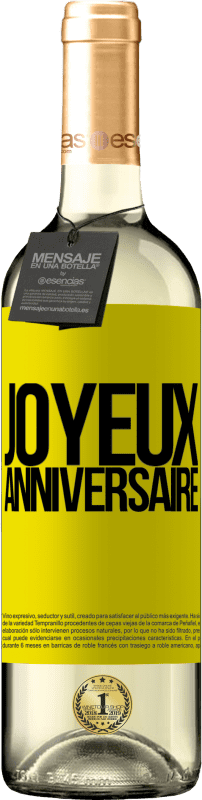 29,95 € Envoi gratuit | Vin blanc Édition WHITE Joyeux anniversaire Étiquette Jaune. Étiquette personnalisable Vin jeune Récolte 2023 Verdejo