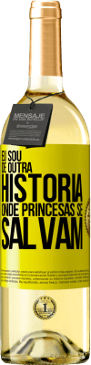 29,95 € Envio grátis | Vinho branco Edição WHITE Eu sou de outra história onde princesas se salvam Etiqueta Amarela. Etiqueta personalizável Vinho jovem Colheita 2023 Verdejo