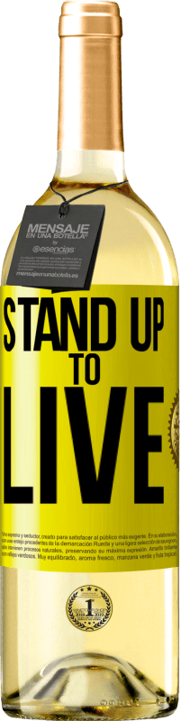 29,95 € Free Shipping | White Wine WHITE Edition Stand up to live Yellow Label. Customizable label Young wine Harvest 2023 Verdejo