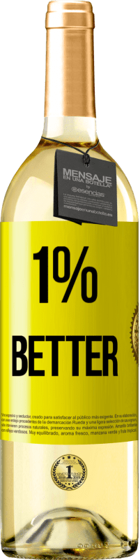 29,95 € Бесплатная доставка | Белое вино Издание WHITE 1% Better Желтая этикетка. Настраиваемая этикетка Молодое вино Урожай 2025 Verdejo