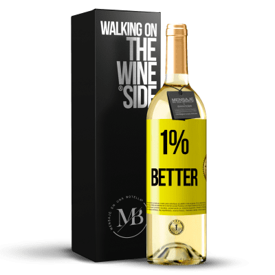 «1% Better» Edição WHITE