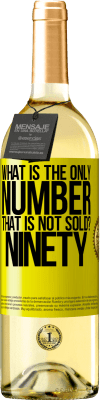 29,95 € Free Shipping | White Wine WHITE Edition What is the only number that is not sold? Ninety Yellow Label. Customizable label Young wine Harvest 2025 Verdejo