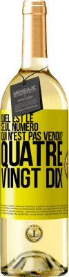29,95 € Envoi gratuit | Vin blanc Édition WHITE Quel est le seul numéro qui n'est pas vendu? Quatre vingt dix Étiquette Jaune. Étiquette personnalisable Vin jeune Récolte 2024 Verdejo