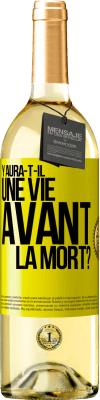 29,95 € Envoi gratuit | Vin blanc Édition WHITE Y aura-t-il une vie avant la mort? Étiquette Jaune. Étiquette personnalisable Vin jeune Récolte 2023 Verdejo