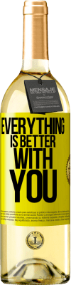 29,95 € Free Shipping | White Wine WHITE Edition Everything is better with you Yellow Label. Customizable label Young wine Harvest 2023 Verdejo