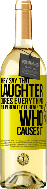 29,95 € Free Shipping | White Wine WHITE Edition They say that laughter cures everything, but in reality it heals you who causes it Yellow Label. Customizable label Young wine Harvest 2023 Verdejo