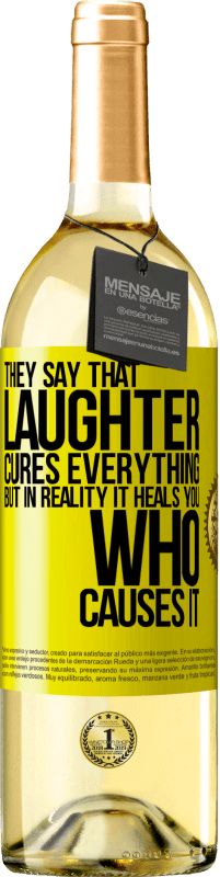 29,95 € Free Shipping | White Wine WHITE Edition They say that laughter cures everything, but in reality it heals you who causes it Yellow Label. Customizable label Young wine Harvest 2025 Verdejo