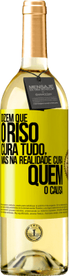 29,95 € Envio grátis | Vinho branco Edição WHITE Dizem que o riso cura tudo, mas na realidade cura quem o causa Etiqueta Amarela. Etiqueta personalizável Vinho jovem Colheita 2023 Verdejo