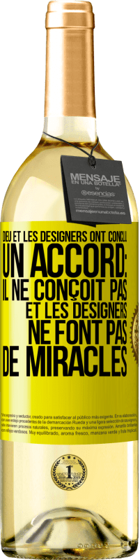 29,95 € Envoi gratuit | Vin blanc Édition WHITE Dieu et les designers ont conclu un accord: il ne conçoit pas et les designers ne font pas de miracles Étiquette Jaune. Étiquette personnalisable Vin jeune Récolte 2024 Verdejo