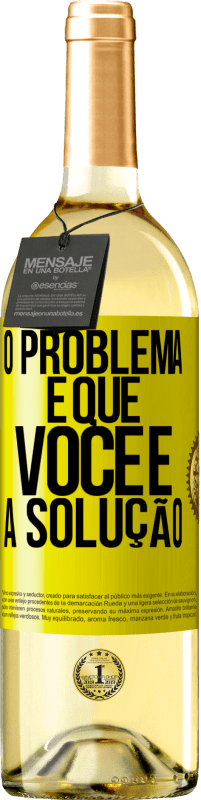 29,95 € Envio grátis | Vinho branco Edição WHITE O problema é que você é a solução Etiqueta Amarela. Etiqueta personalizável Vinho jovem Colheita 2024 Verdejo