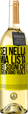 29,95 € Spedizione Gratuita | Vino bianco Edizione WHITE Sei nella mia lista dei sogni che diventano realtà Etichetta Gialla. Etichetta personalizzabile Vino giovane Raccogliere 2023 Verdejo