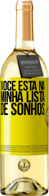 29,95 € Envio grátis | Vinho branco Edição WHITE Você está na minha lista de sonhos Etiqueta Amarela. Etiqueta personalizável Vinho jovem Colheita 2025 Verdejo