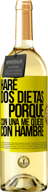 29,95 € Envío gratis | Vino Blanco Edición WHITE Haré dos dietas porque con una me quedo con hambre Etiqueta Amarilla. Etiqueta personalizable Vino joven Cosecha 2023 Verdejo