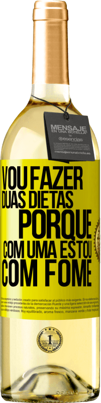 29,95 € Envio grátis | Vinho branco Edição WHITE Vou fazer duas dietas porque com uma estou com fome Etiqueta Amarela. Etiqueta personalizável Vinho jovem Colheita 2023 Verdejo