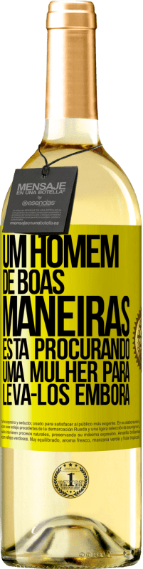 29,95 € Envio grátis | Vinho branco Edição WHITE Um homem de boas maneiras está procurando uma mulher para levá-los embora Etiqueta Amarela. Etiqueta personalizável Vinho jovem Colheita 2023 Verdejo