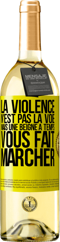 29,95 € Envoi gratuit | Vin blanc Édition WHITE La violence n'est pas la voie, mais une beigne à temps vous fait marcher Étiquette Jaune. Étiquette personnalisable Vin jeune Récolte 2024 Verdejo