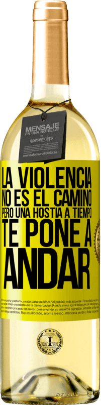 29,95 € Envío gratis | Vino Blanco Edición WHITE La violencia no es el camino, pero una hostia a tiempo te pone a andar Etiqueta Amarilla. Etiqueta personalizable Vino joven Cosecha 2023 Verdejo