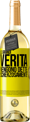 29,95 € Spedizione Gratuita | Vino bianco Edizione WHITE Le grandi verità vengono dette scherzosamente Etichetta Gialla. Etichetta personalizzabile Vino giovane Raccogliere 2023 Verdejo