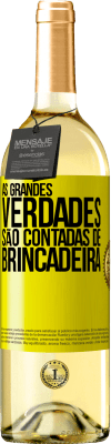 29,95 € Envio grátis | Vinho branco Edição WHITE As grandes verdades são contadas de brincadeira Etiqueta Amarela. Etiqueta personalizável Vinho jovem Colheita 2023 Verdejo