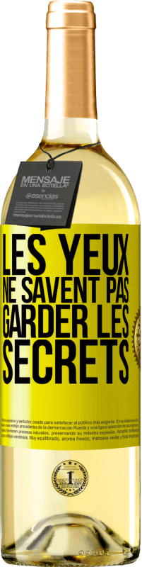 29,95 € Envoi gratuit | Vin blanc Édition WHITE Les yeux ne savent pas garder les secrets Étiquette Jaune. Étiquette personnalisable Vin jeune Récolte 2023 Verdejo