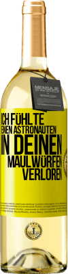 29,95 € Kostenloser Versand | Weißwein WHITE Ausgabe Ich fühlte einen Astronauten in deinen Maulwürfen verloren Gelbes Etikett. Anpassbares Etikett Junger Wein Ernte 2023 Verdejo