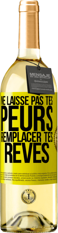 29,95 € Envoi gratuit | Vin blanc Édition WHITE Ne laisse pas tes peurs remplacer tes rêves Étiquette Jaune. Étiquette personnalisable Vin jeune Récolte 2025 Verdejo
