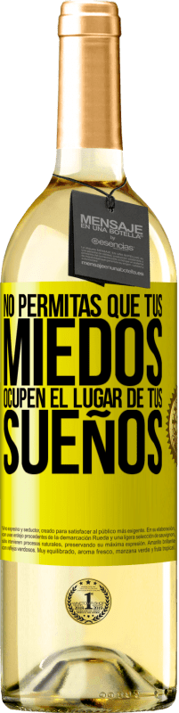 29,95 € Envío gratis | Vino Blanco Edición WHITE No permitas que tus miedos ocupen el lugar de tus sueños Etiqueta Amarilla. Etiqueta personalizable Vino joven Cosecha 2024 Verdejo