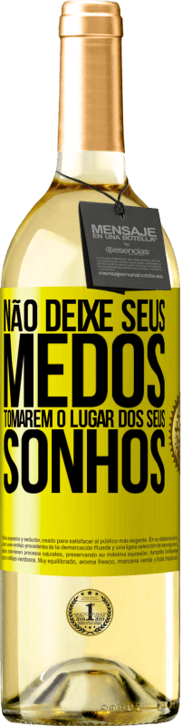29,95 € Envio grátis | Vinho branco Edição WHITE Não deixe seus medos tomarem o lugar dos seus sonhos Etiqueta Amarela. Etiqueta personalizável Vinho jovem Colheita 2025 Verdejo