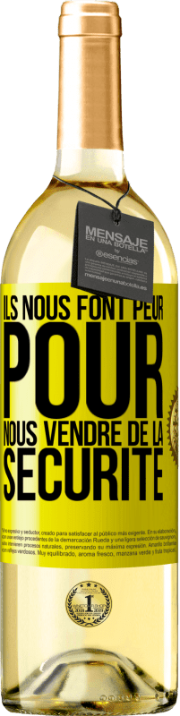 29,95 € Envoi gratuit | Vin blanc Édition WHITE Ils nous font peur pour nous vendre de la sécurité Étiquette Jaune. Étiquette personnalisable Vin jeune Récolte 2023 Verdejo